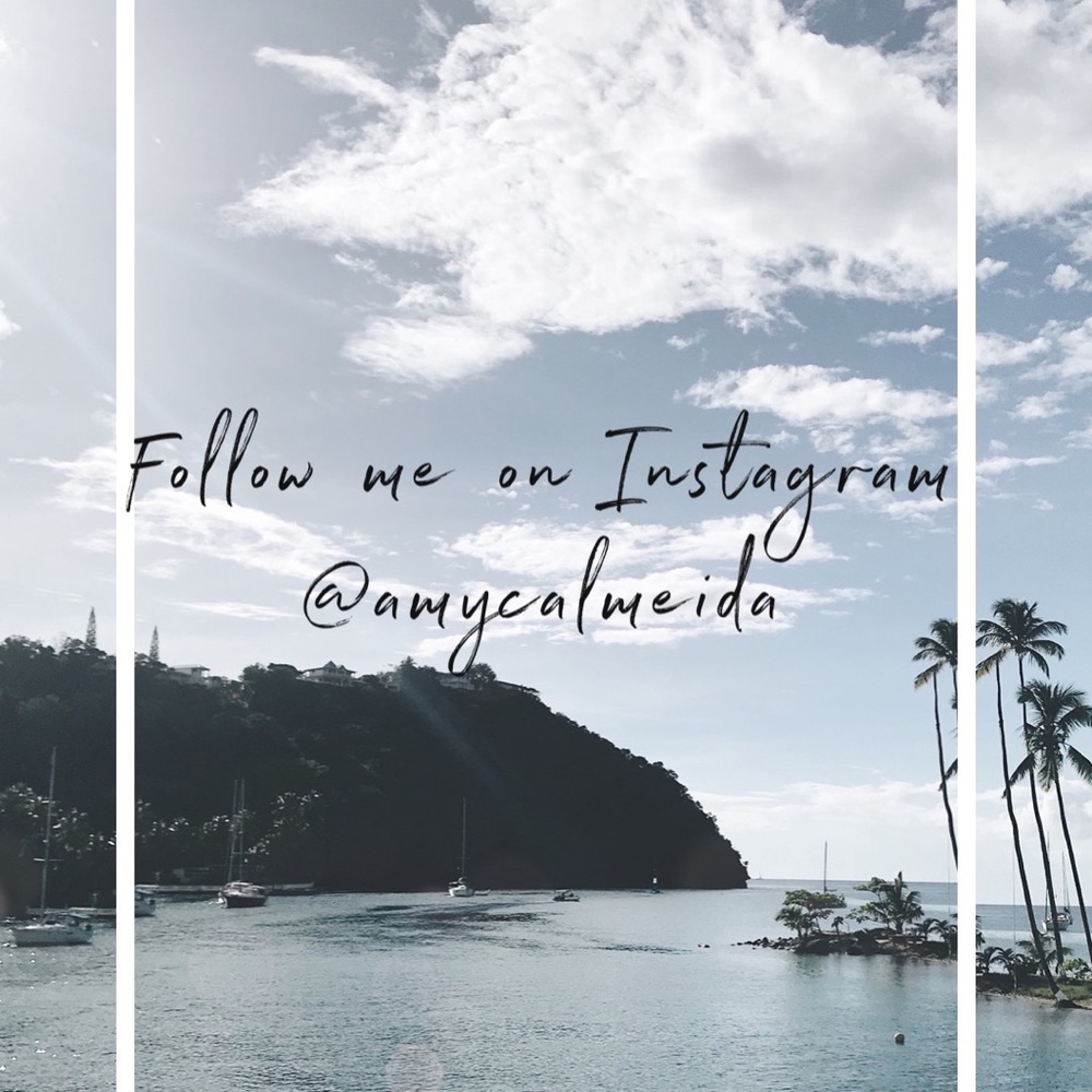 Follow me on Instagram @amycalmeida